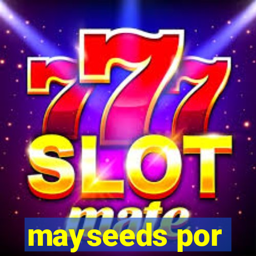mayseeds por